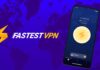 FastestVPN: Доступ на все життя за 30 доларів – чи варто уваги?
